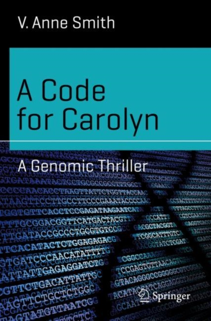 A Code for Carolyn : A Genomic Thriller, Paperback / softback Book