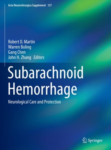 Subarachnoid Hemorrhage : Neurological Care and Protection, Hardback Book