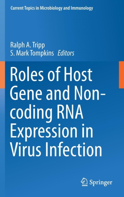 Roles of Host Gene and Non-coding RNA Expression in Virus Infection, Hardback Book