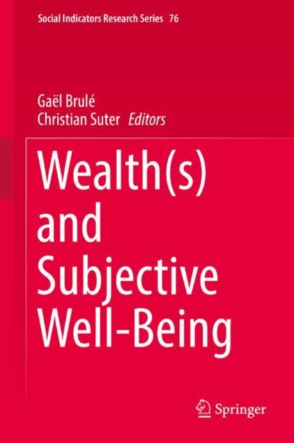Wealth(s) and Subjective Well-Being, Hardback Book