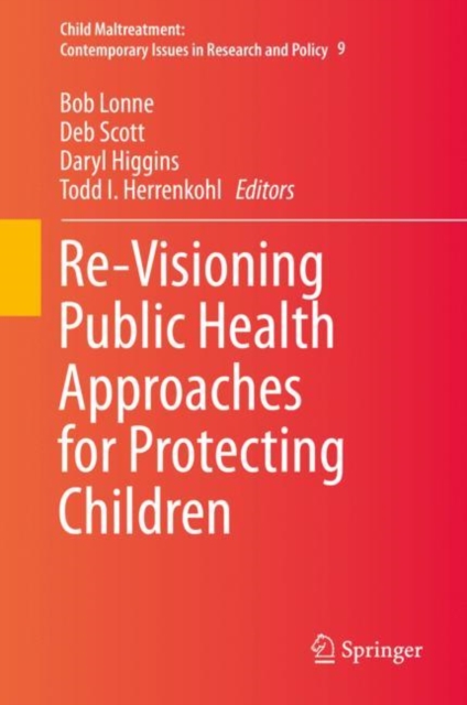 Re-Visioning Public Health Approaches for Protecting Children, Hardback Book