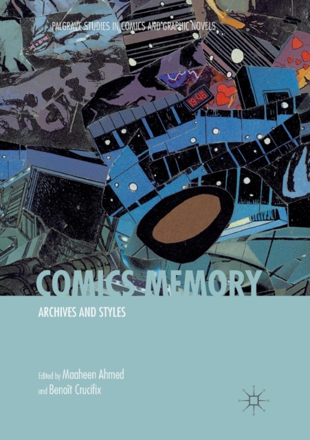 Comics Memory : Archives and Styles, Paperback / softback Book