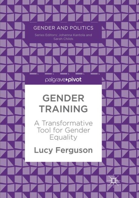 Gender Training : A Transformative Tool for Gender Equality, Paperback / softback Book