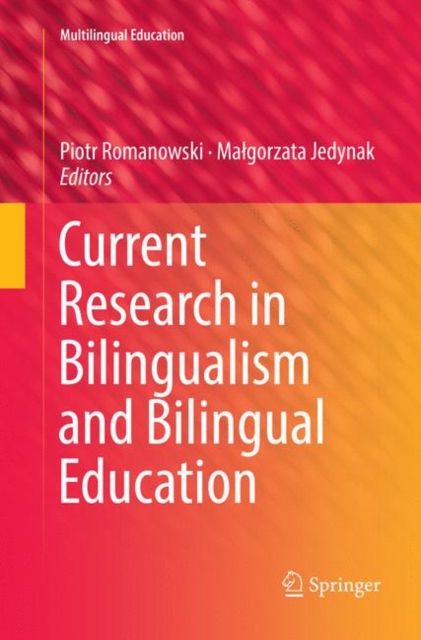 Current Research in Bilingualism and Bilingual Education, Paperback / softback Book