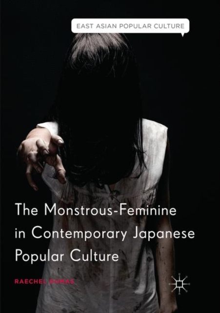 The Monstrous-Feminine in Contemporary Japanese Popular Culture, Paperback / softback Book