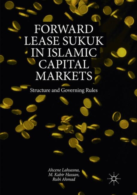 Forward Lease Sukuk in Islamic Capital Markets : Structure and Governing Rules, Paperback / softback Book