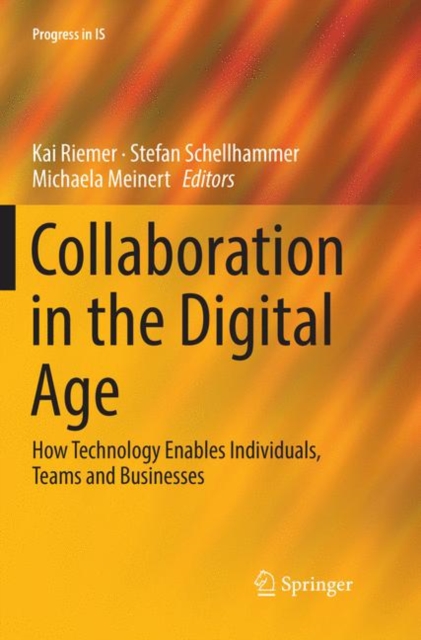 Collaboration in the Digital Age : How Technology Enables Individuals, Teams and Businesses, Paperback / softback Book