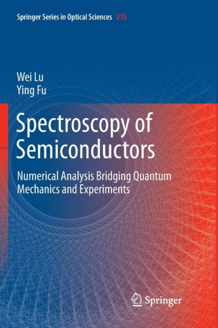 Spectroscopy of Semiconductors : Numerical Analysis Bridging Quantum Mechanics and Experiments, Paperback / softback Book