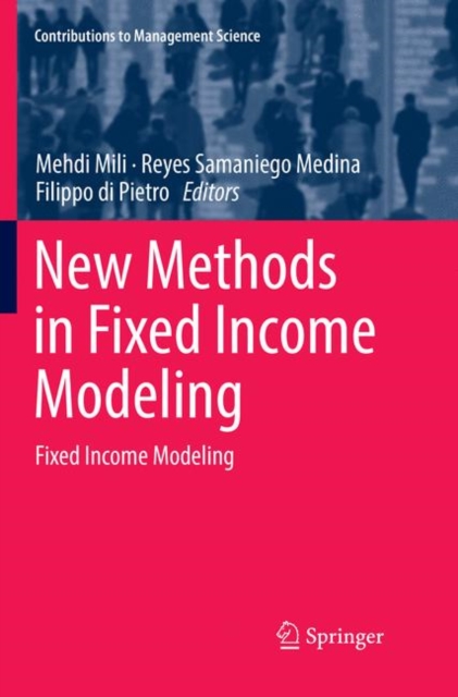 New Methods in Fixed Income Modeling : Fixed Income Modeling, Paperback / softback Book