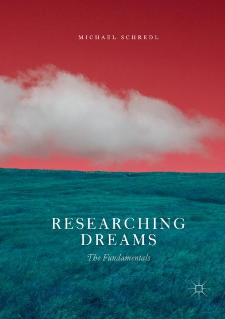 Researching Dreams : The Fundamentals, Paperback / softback Book