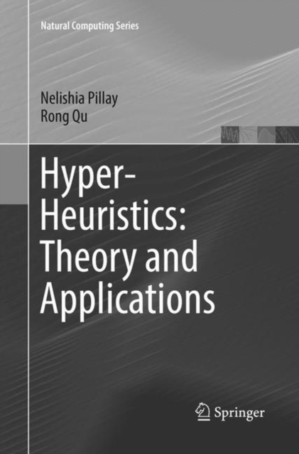 Hyper-Heuristics: Theory and Applications, Paperback / softback Book