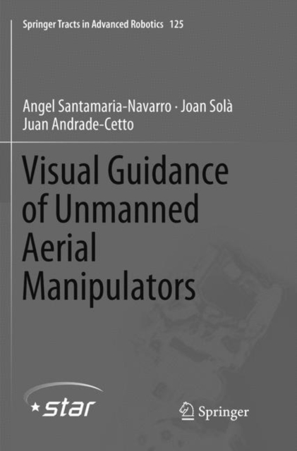 Visual Guidance of Unmanned Aerial Manipulators, Paperback / softback Book