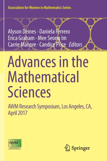 Advances in the Mathematical Sciences : AWM Research Symposium, Los Angeles, CA, April 2017, Paperback / softback Book