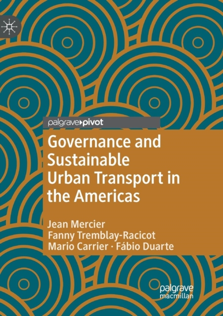 Governance and Sustainable Urban Transport in the Americas, Paperback / softback Book