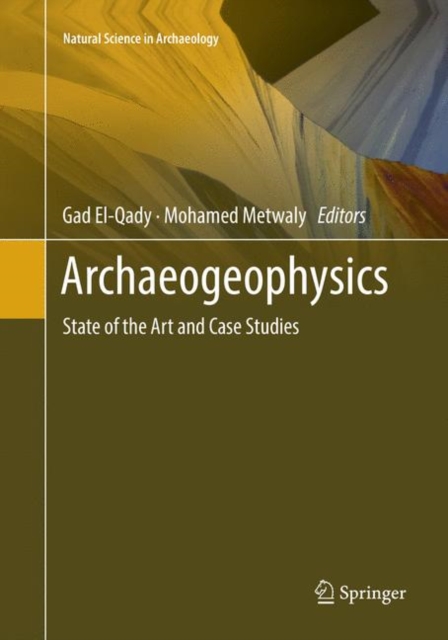 Archaeogeophysics : State of the Art and Case Studies, Paperback / softback Book