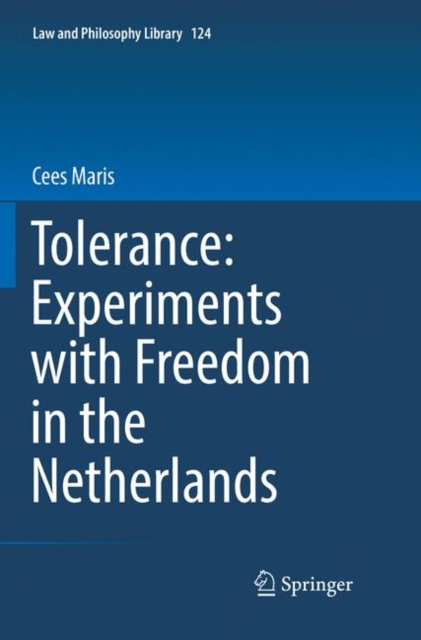Tolerance : Experiments with Freedom in the Netherlands, Paperback / softback Book