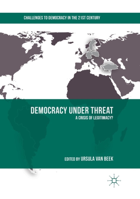 Democracy under Threat : A Crisis of Legitimacy?, Paperback / softback Book