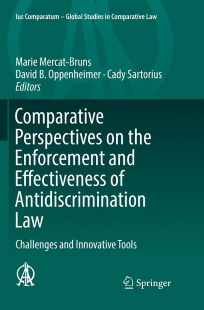 Comparative Perspectives on the Enforcement and Effectiveness of Antidiscrimination Law : Challenges and Innovative Tools, Paperback / softback Book