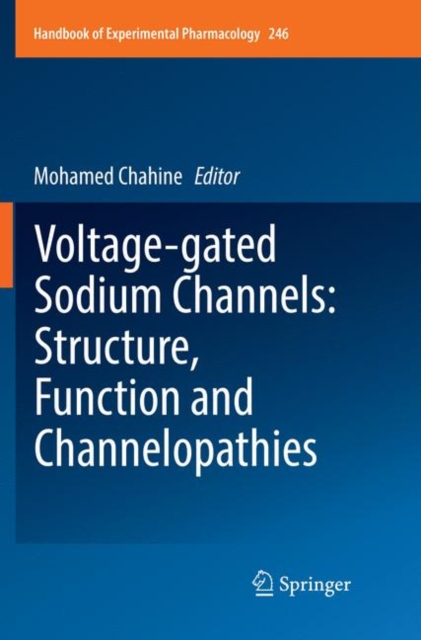 Voltage-gated Sodium Channels: Structure, Function and Channelopathies, Paperback / softback Book