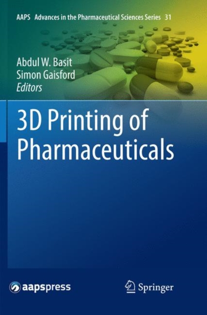 3D Printing of Pharmaceuticals, Paperback / softback Book