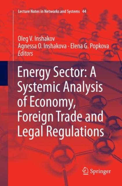 Energy Sector: A Systemic Analysis of Economy, Foreign Trade and Legal Regulations, Paperback / softback Book