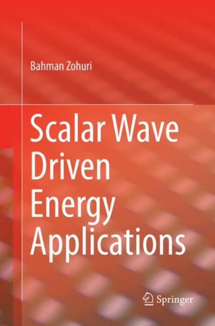 Scalar Wave Driven Energy Applications, Paperback / softback Book