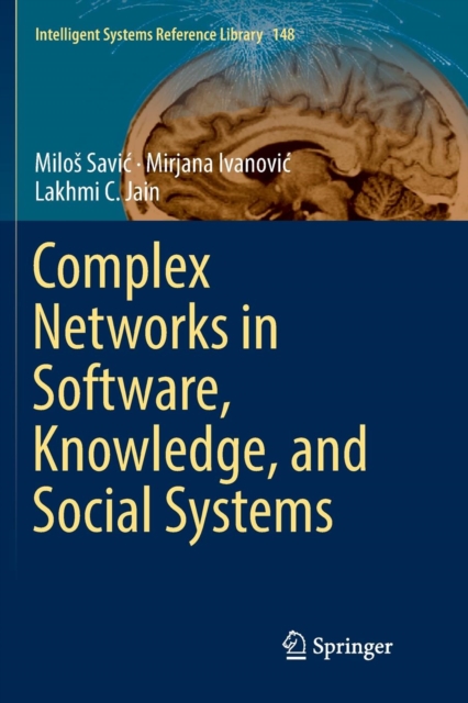Complex Networks in Software, Knowledge, and Social Systems, Paperback / softback Book