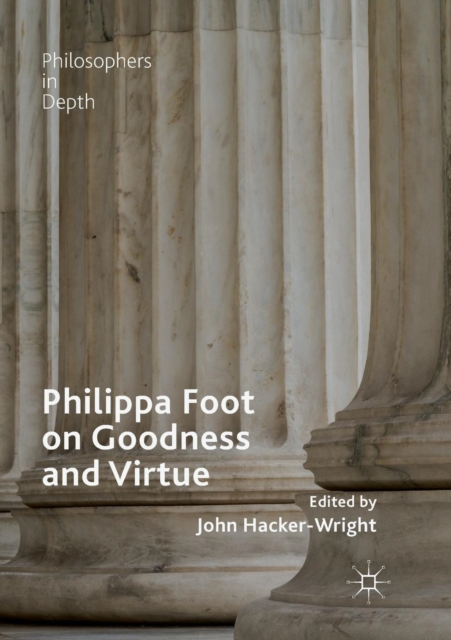 Philippa Foot on Goodness and Virtue, Paperback / softback Book