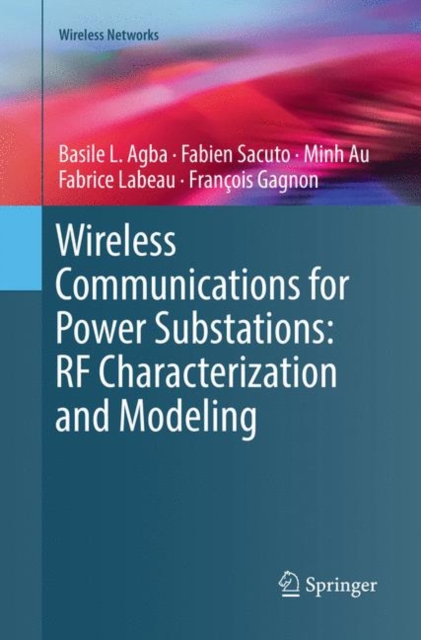 Wireless Communications for Power Substations: RF Characterization and Modeling, Paperback / softback Book