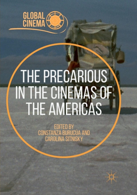 The Precarious in the Cinemas of the Americas, Paperback / softback Book