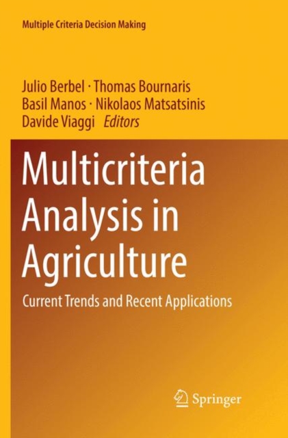 Multicriteria Analysis in Agriculture : Current Trends and Recent Applications, Paperback / softback Book