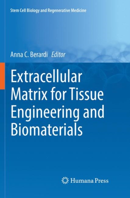 Extracellular Matrix for Tissue Engineering and Biomaterials, Paperback / softback Book