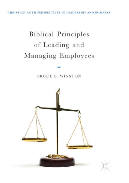 Biblical Principles of Leading and Managing Employees, Paperback / softback Book