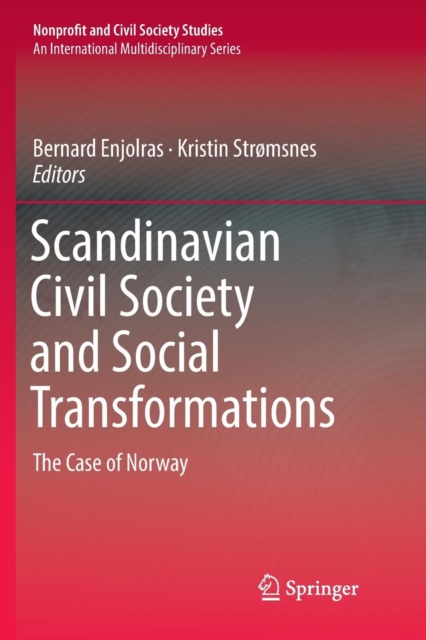 Scandinavian Civil Society and Social Transformations : The Case of Norway, Paperback / softback Book
