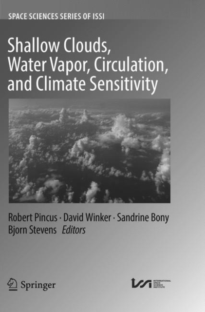 Shallow Clouds, Water Vapor, Circulation, and Climate Sensitivity, Paperback / softback Book