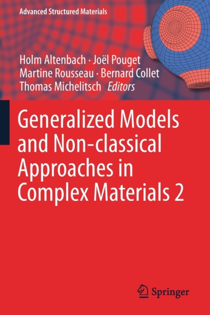 Generalized Models and Non-classical Approaches in Complex Materials 2, Paperback / softback Book