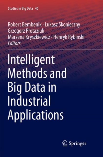 Intelligent Methods and Big Data in Industrial Applications, Paperback / softback Book