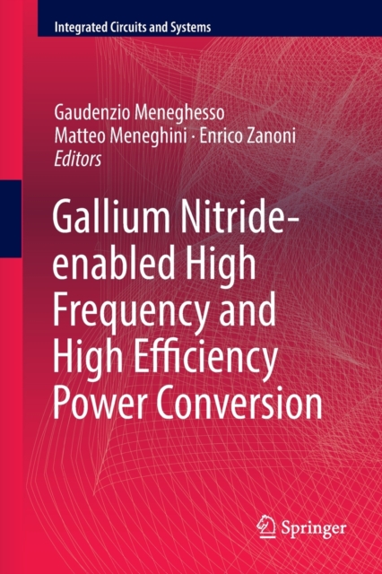 Gallium Nitride-enabled High Frequency and High Efficiency Power Conversion, Paperback / softback Book