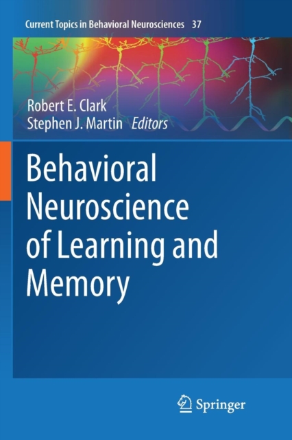 Behavioral Neuroscience of Learning and Memory, Paperback / softback Book