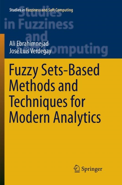 Fuzzy Sets-Based Methods and Techniques for Modern Analytics, Paperback / softback Book