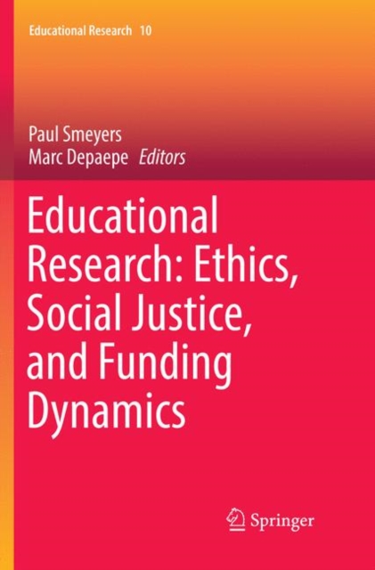 Educational Research: Ethics, Social Justice, and Funding Dynamics, Paperback / softback Book