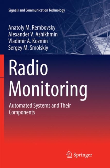 Radio Monitoring : Automated Systems and Their Components, Paperback / softback Book