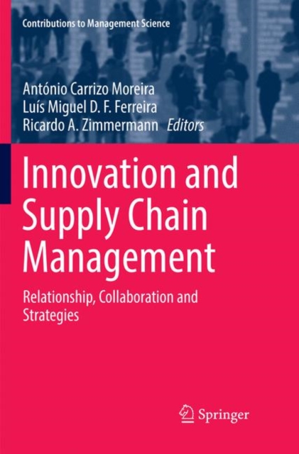 Innovation and Supply Chain Management : Relationship, Collaboration and Strategies, Paperback / softback Book