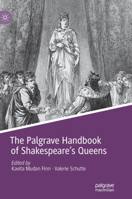 The Palgrave Handbook of Shakespeare's Queens, Paperback / softback Book