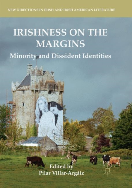 Irishness on the Margins : Minority and Dissident Identities, Paperback / softback Book