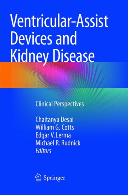 Ventricular-Assist Devices and Kidney Disease : Clinical Perspectives, Paperback / softback Book