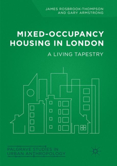 Mixed-Occupancy Housing in London : A Living Tapestry, Paperback / softback Book