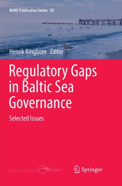 Regulatory Gaps in Baltic Sea Governance : Selected Issues, Paperback / softback Book