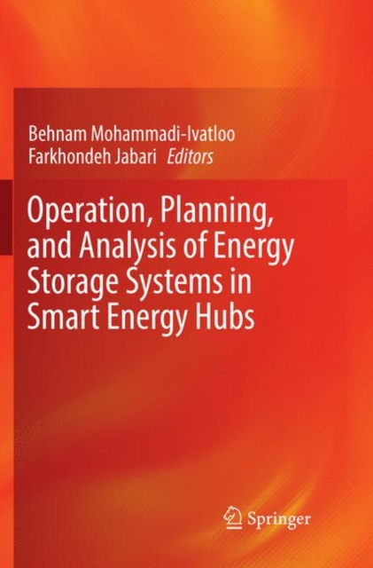 Operation, Planning, and Analysis of Energy Storage Systems in Smart Energy Hubs, Paperback / softback Book