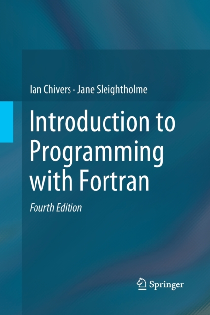 Introduction to Programming with Fortran, Paperback / softback Book